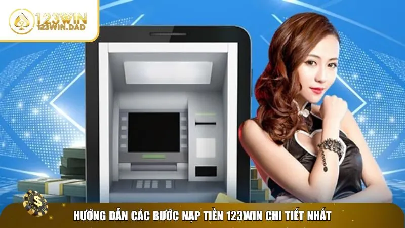 1 nap tien 123win Cách nạp tiền 123win chi tiết từ A đến Z