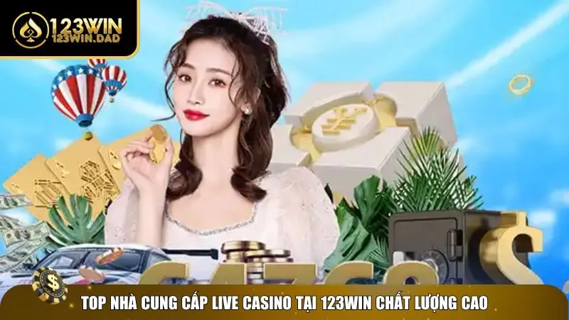 3 live casino 123win Nhà cung cấp game live casino 123win