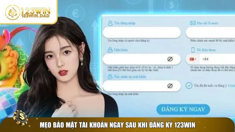 4 dang ky 123win Cách bảo mật sau đăng ký 123win